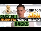 CRAZY Amazon FBA Product Research Hacks in 2018!
