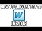 How To Convert PDF To Word | 2013