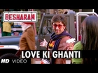 Besharam Song Love Ki Ghanti (HD) | Ranbir Kapoor, Pallavi Sharda
