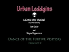 Urban Leddgins: Dance of the Furtive Visitors from Act 2