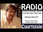 Radio courtoisie 2013.11.04 Marion SIGAUT - Voltaire, la France et le français
