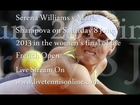 S. Williams VS M. Sharapova French Open Final 2013 Live Tennis Tv
