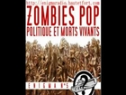 Zombies Pop : Politique et morts vivants